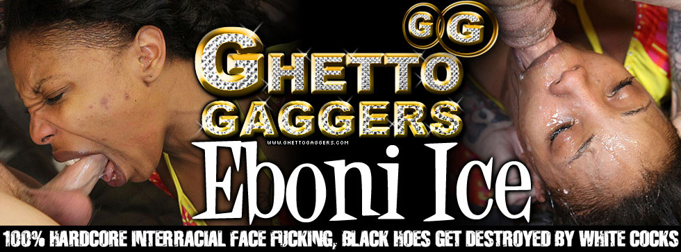 Ghetto Gaggers Eboni Ice